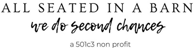 All Seated in a Barn is a 501(c)(3) nonprofit equine rescue organization headquartered in Bakersfield, California